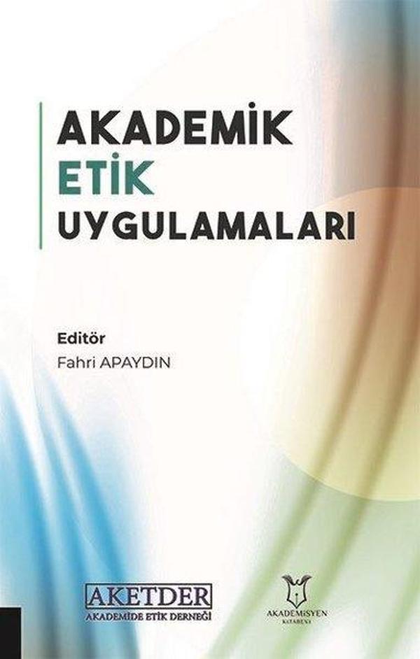 Akademik Etik Uygulamaları - Akademisyen Kitabevi - Image 1