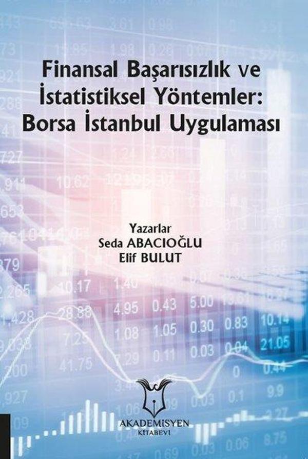 Finansal Başarısızlık ve İstatistiksel Yöntemler: Borsa İstanbul Uygulaması - Akademisyen Kitabevi - Image 1