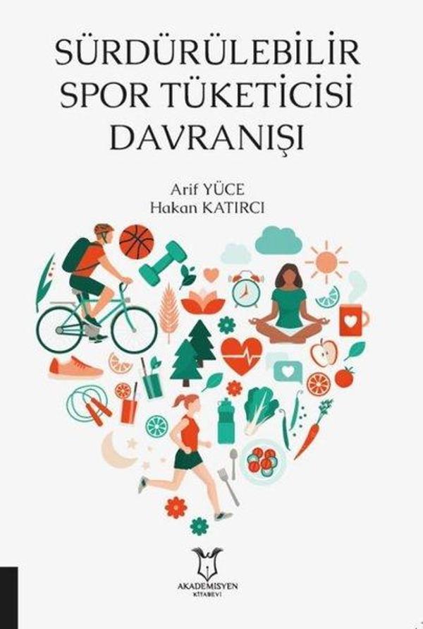Sürdürülebilir Spor Tüketicisi Davranışı - Akademisyen Kitabevi - Image 1
