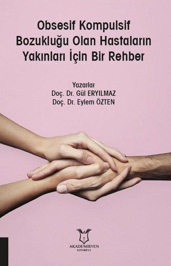Obsesif Kompulsif Bozukluğu Olan Hastaların Yakınları İçin Bir Rehber - Akademisyen Kitabevi - Image 1