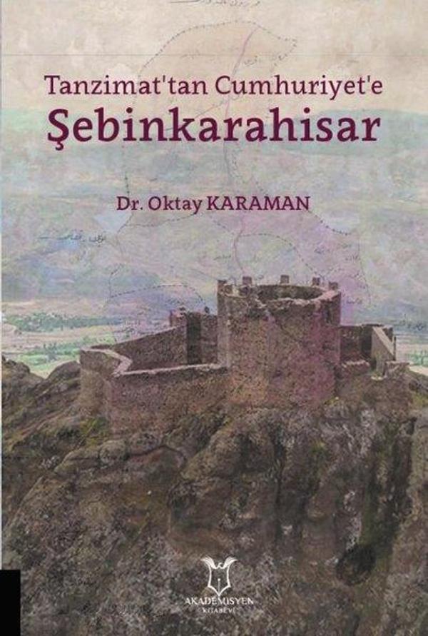 Tanzimat'tan Cumhuriyet'e Şebinkarahisar - Akademisyen Kitabevi - Image 1