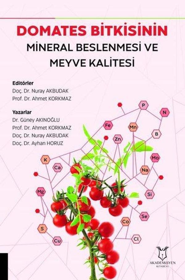 Domates Bitkisinin Mineral Beslenmesi ve Meyve Kalitesi - Akademisyen Kitabevi - Image 1