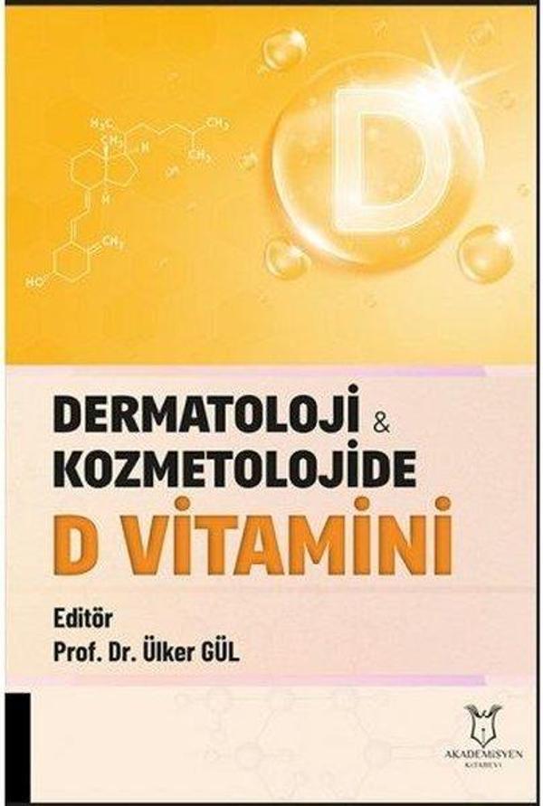 Dermatoloji ve Kozmetolojide D Vitamini - Akademisyen Kitabevi - Image 1