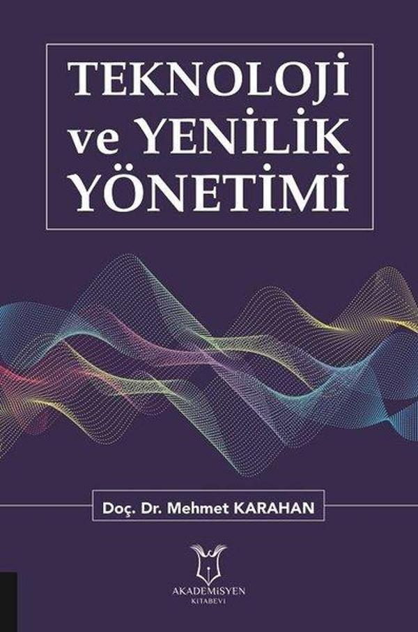 Teknoloji ve Yenilik Yönetimi - Akademisyen Kitabevi - Image 1