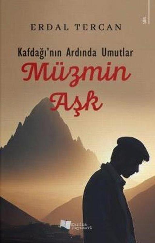 Kafdağı'nın Ardında Umutlar: Müzmin Aşk - Karina Yayınevi - Image 1