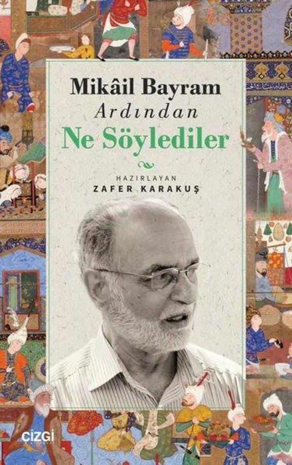 Mikail Bayram Ardından Ne Söylediler - Çizgi Kitabevi - Image 1