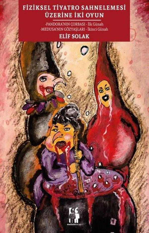 Fiziksel Tiyatro Sahnelemesi Üzerine İki Oyun - Metinlerarası Kitap - Image 1