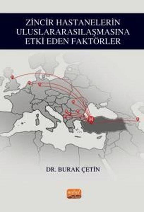 Zincir Hastanelerin Uluslararasılaşmasına Etki Eden Faktörler - Nobel Bilimsel Eserler - Image 1