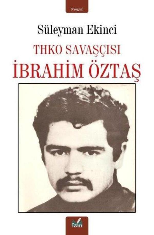 THKO Savaşçısı: İbrahim Öztaş - İzan Yayıncılık - Image 1