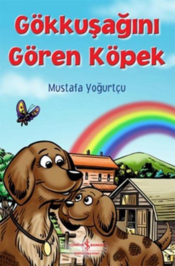 Gökkuşağını Gören Köpek - İş Bankası Kültür Yayınları - Image 1