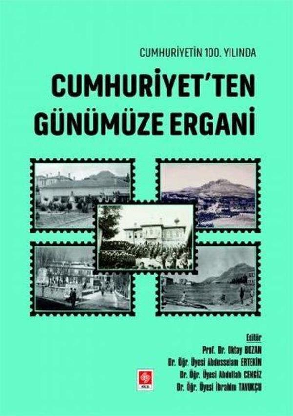 Cumhuriyetin 100.Yılında Cumhuriyet'ten Günümüze Ergani - Ekin Basım Yayın - Image 1