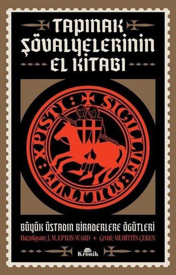 Tapınak Şövalyelerinin El Kitabı - Büyük Üstadın Biraderlere Öğütleri - Kronik Kitap - Image 1