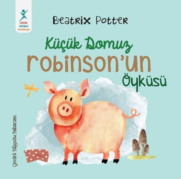 Küçük Domuz Robinson'un Öyküsü - Çocuk Gelişimi Yayınları - Image 1