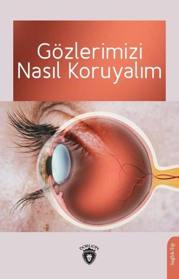 Gözlerimizi Nasıl Koruyalım - Dorlion Yayınevi - Image 1