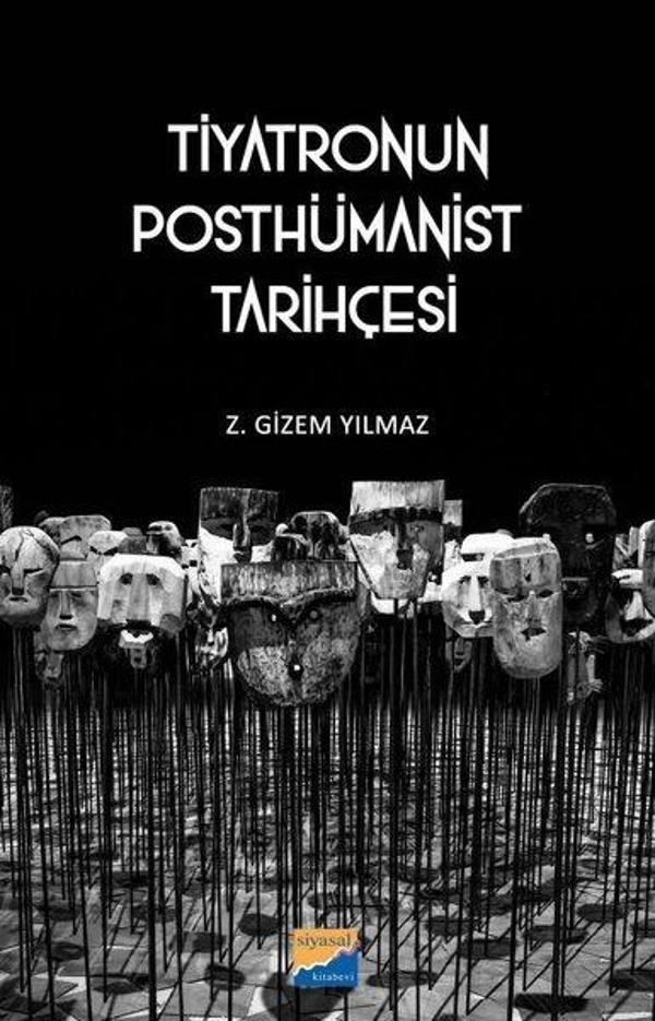 Tiyatronun Posthümanist Tarihçesi - Siyasal Kitabevi - Image 1