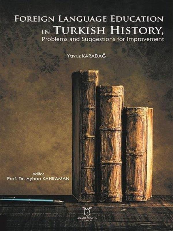 Foreign Language Education in Turkish History Problems and Suggestions for Improvement - Akademisyen Kitabevi - Image 1