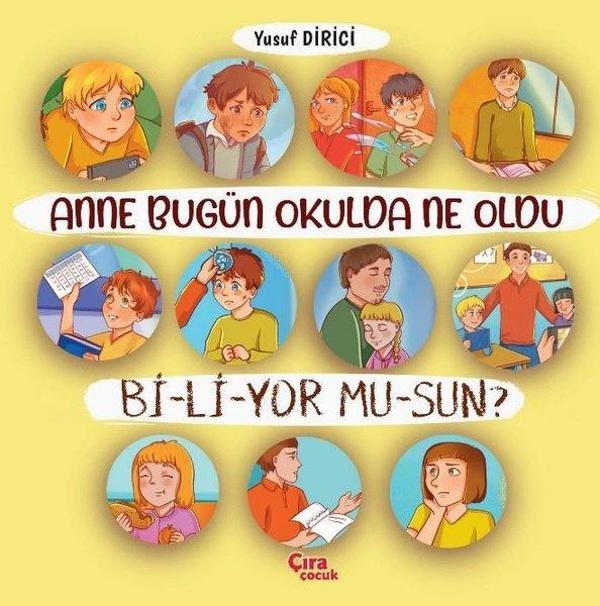 Anne Bugün Okulda Ne Oldu Biliyor musun? - Çıra Çocuk Yayınları - Image 1