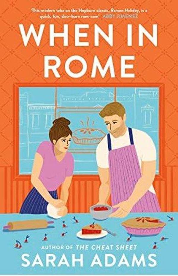 When in Rome : The charming new rom-com from the author of the TikTok sensation THE CHEAT SHEET! - Headline Book Publishing - Image 1
