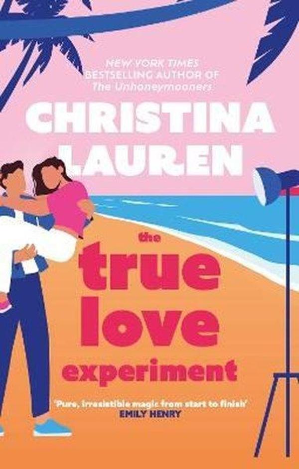 The True Love Experiment : The escapist opposites-attract rom-com of the summer from the bestselling - Little, Brown Book Group - Image 1