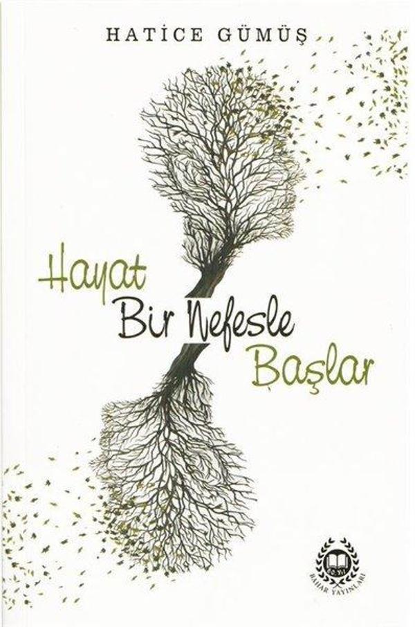 Hayat Bir Nefesle Başlar - Bahar Yayınları - Image 1