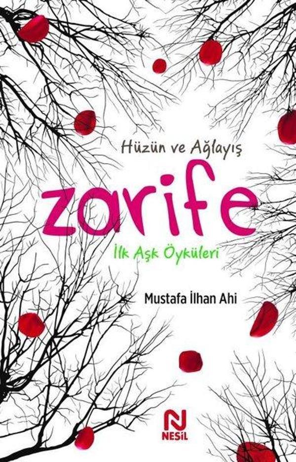 Zarife: İlk Aşk Öyküleri - Hüzün ve Ağlayış - Nesil Yayınları - Image 1