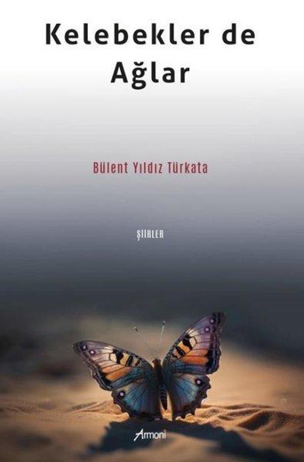 Kelebekler de Ağlar-Şiirler - Armoni - Image 1