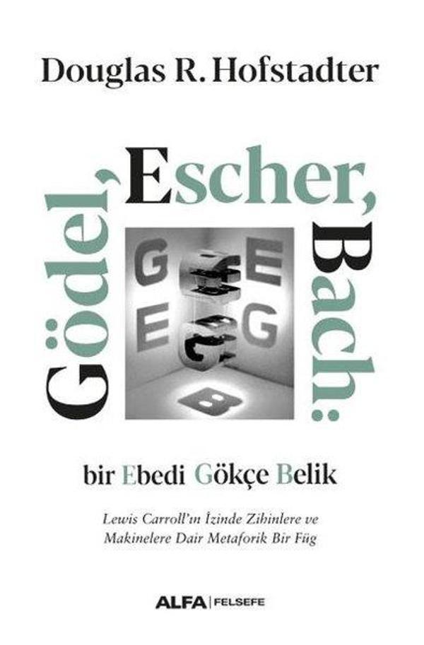 Gödel Escher Bach: Bir Ebedi Gökçe Belik - Alfa Yayıncılık - Image 1
