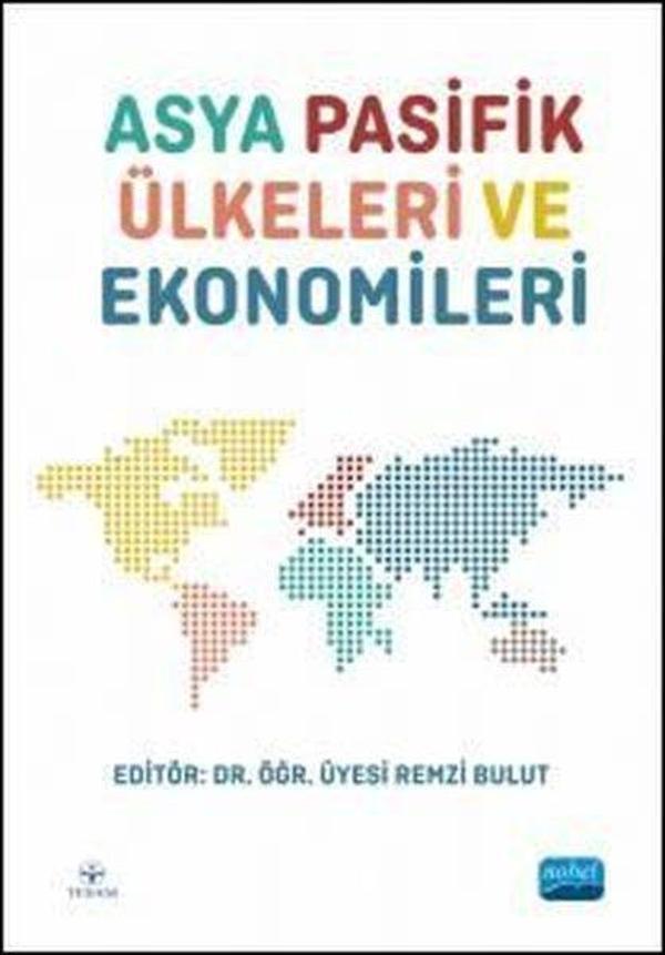 Asya Pasifik Ülkeleri ve Ekonomileri - Nobel Akademik Yayıncılık - Image 1