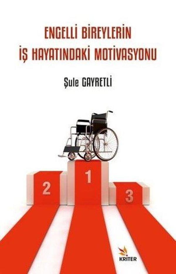 Engelli Bireylerin İş Hayatındaki Motivasyonu - Kriter - Image 1