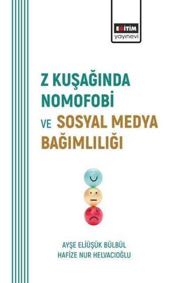Z Kuşağında Nomofobi ve  Sosyal Medya Bağımlılığı - Eğitim Yayınevi - Image 1
