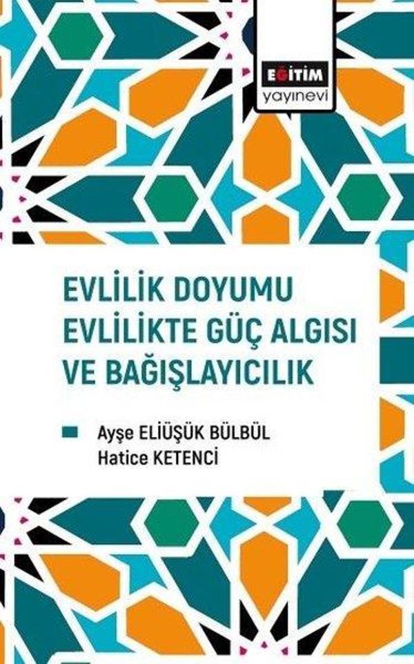 Evlilik Doyumu Evlilikte Güç Algısı ve Bağışlayıcılık - Eğitim Yayınevi - Image 1
