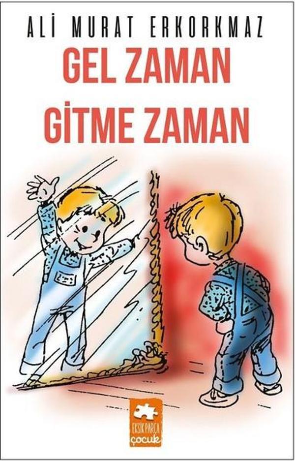 Gel Zaman Gitme Zaman - Eksik Parça Yayınları - Image 1