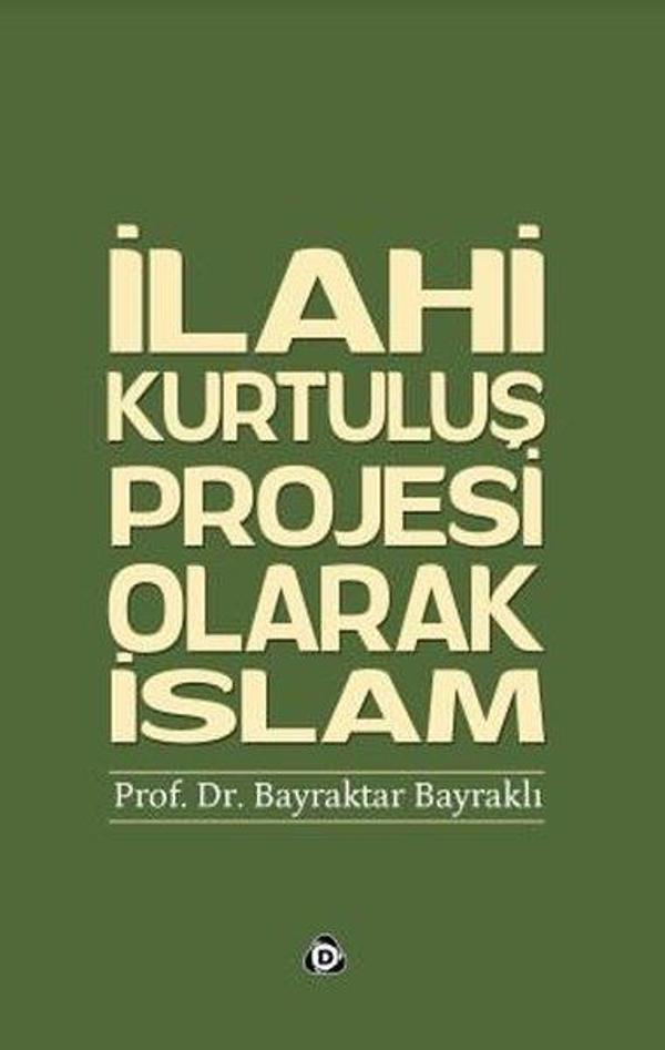 İlahi Kurtuluş Projesi Olarak İslam - Düşün Yayınları - Image 1