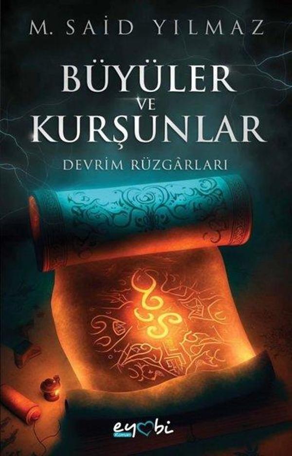 Büyüler ve Kurşunlar-Devrim Rüzgarları - Eyobi - Image 1