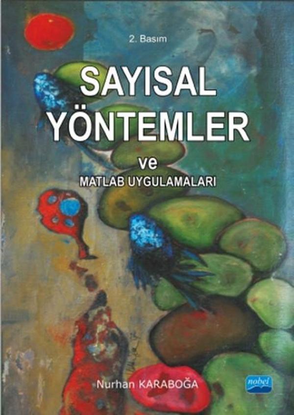 Sayısal Yöntemler ve Matlab Uygulamaları - Nobel Akademik Yayıncılık - Image 1