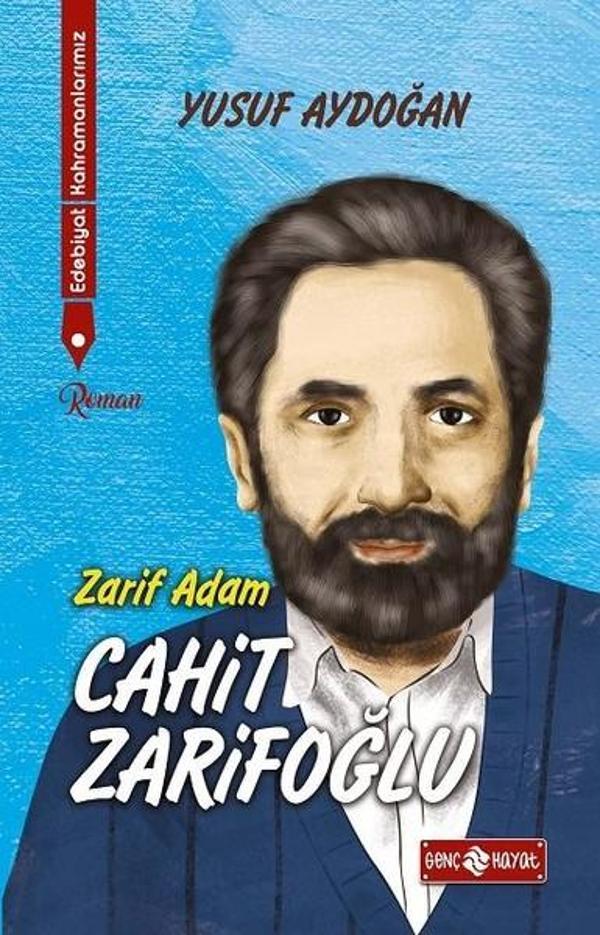 Edebiyat Kahramanlarımız 2-Cahit Zarifoğlu - Genç Hayat - Image 1