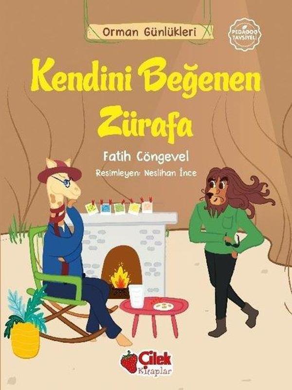 Kendini Beğenen Zürafa - Orman Günlükleri 7 - Çilek Kitaplar - Image 1