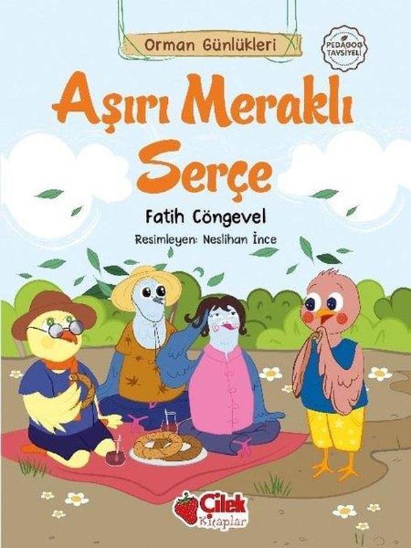 Aşırı Meraklı Serçe - Orman Günlükleri 8 - Çilek Kitaplar - Image 1