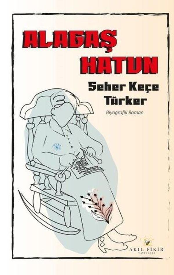 Alagaş Hatun - Akıl Fikir Yayınları - Image 1