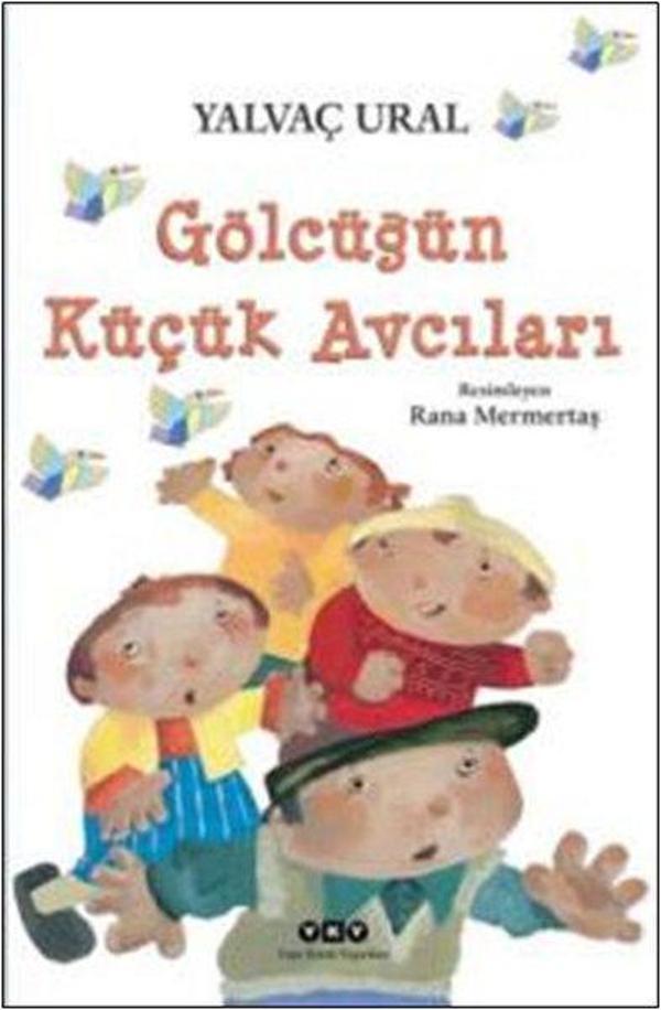 Gölcüğün Küçük Avcıları - Yapı Kredi Yayınları - Image 1