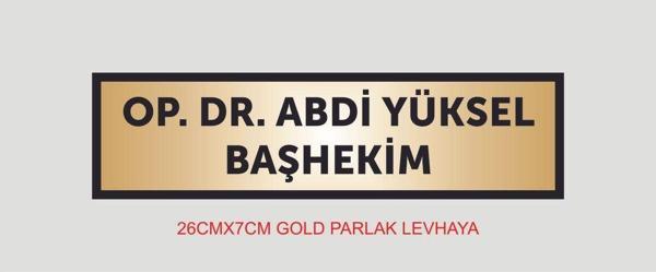 Yüksel Doktor Kapı İsimliği ,Kişiye Özel Baskı Aliminyum Gold Parlak Metal Levha 26Cmx7Cm - Image 1