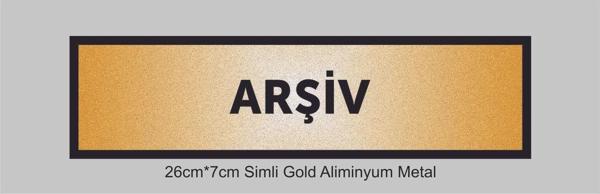 yüksel34 Arşiv Yazılı Kapı Levhası ,Yönlendirme Levhası ,Simli Gold Renkli Aliminyum Levha - Image 1