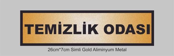 yüksel34 Temizlik Odası Yazılı Kapı Levhası ,Yönlendirme Levhası ,Simli Gold Renkli Aliminyum Levha - Image 1