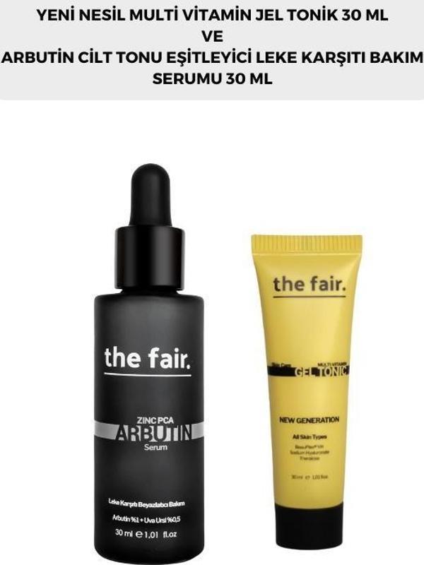 the fair. Multi Vitamin Jel Tonik 30 ml ve Arbutin Cilt Tonu Eşitleyici Leke Karşıtı Bakım Serumu 30 ml - Image 1