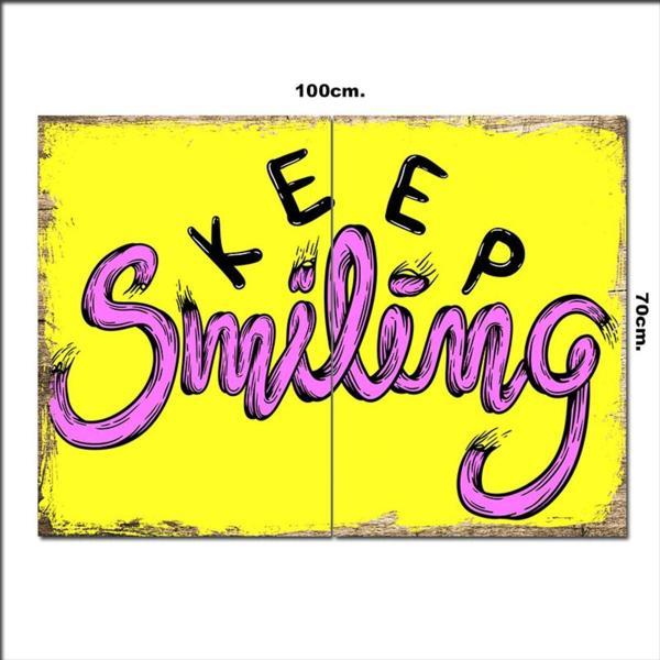 Bedeko Ahşap Tablo Keep Smiling 70*100Cm - Image 1