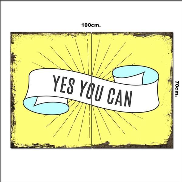 Bedeko Ahşap Tablo Yes You Can 70*100Cm - Image 1