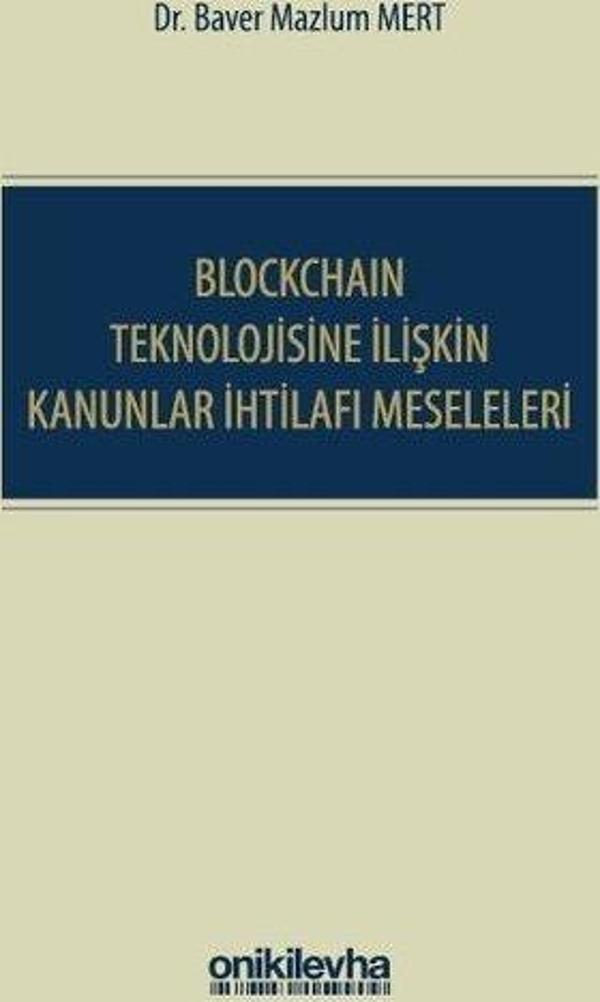 Blockchain Teknolojisine İlişkin Kanunlar İhtilafı Meseleleri - On İki Levha Yayıncılık - Image 1