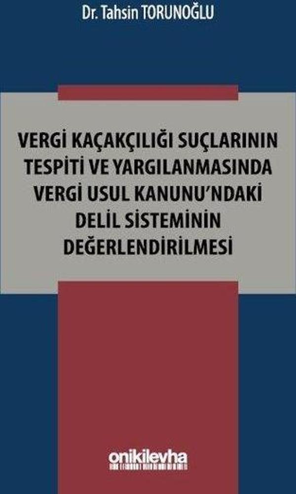 Vergi Kaçakçılığı Suçlarının Tespiti ve Yargılanmasında Vergi Usul Kanunu'ndaki Delil Sisteminin Değ - On İki Levha Yayıncılık - Image 1