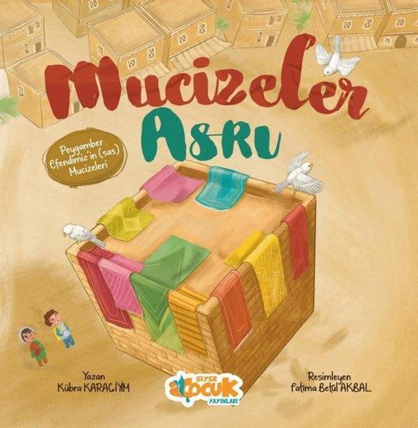 Mucizeler Asrı - Peygamber Efendimiz'in (Sav) Mucizeleri - Siyer Yayınları - Image 1