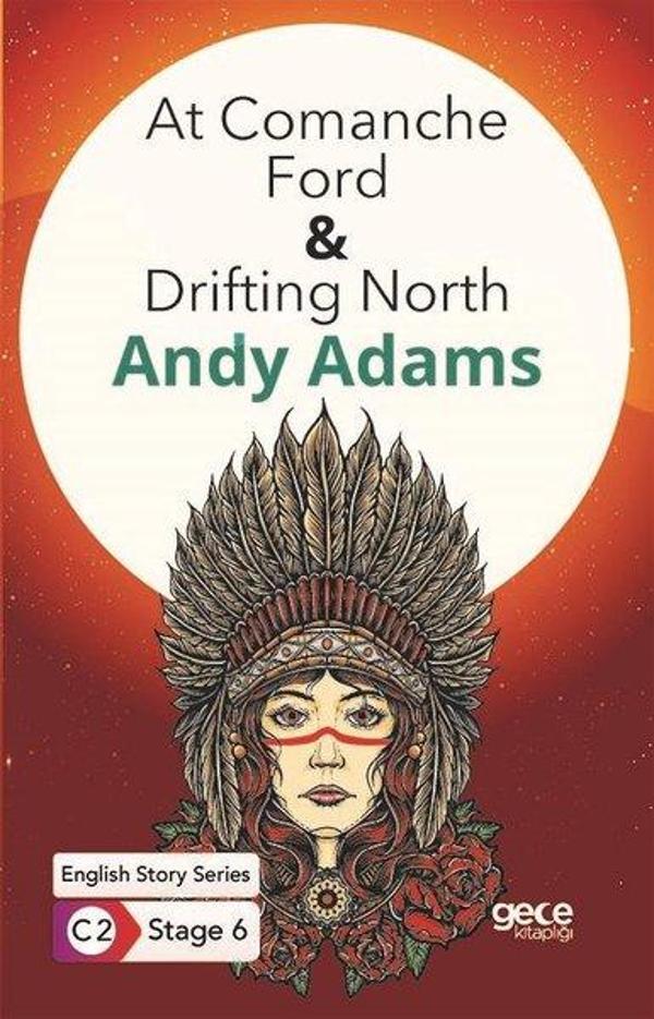 At Comanche Ford - Drifting North - English Story Series - C2 Stage 6 - Gece Kitaplığı - Image 1